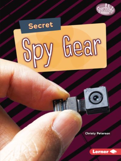 Cover for Christy Peterson · Secret Spy Gear (Book) (2021)