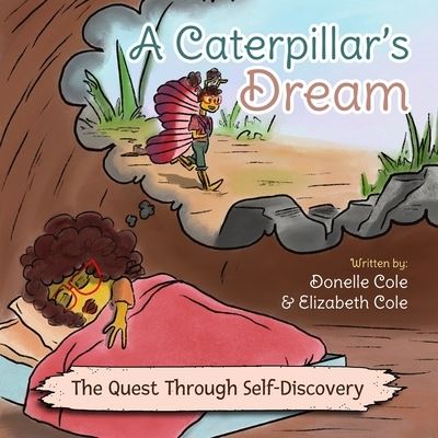 Cover for Donelle Cole · A Caterpillar's Dream (Paperback Book) (2021)