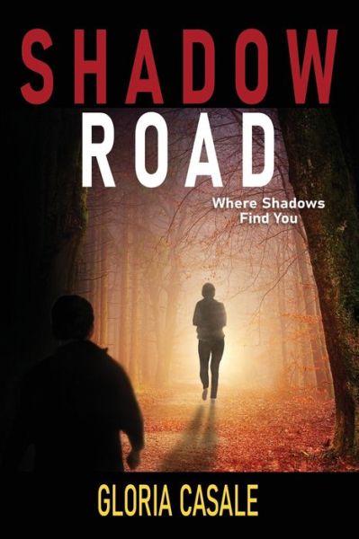 Cover for Gloria Casale · Shadow Road (Book) (2020)