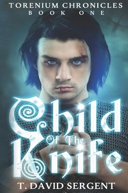 Cover for T David Sergent · Child of the Knife (Paperback Book) (2020)