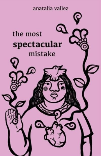 Cover for Anatalia Vallez · Most Spectacular Mistake (Book) (2020)