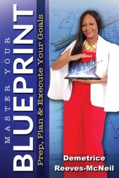 Cover for Demetrice Reeves-McNeil · Master Your Blueprint (Paperback Book) (2021)