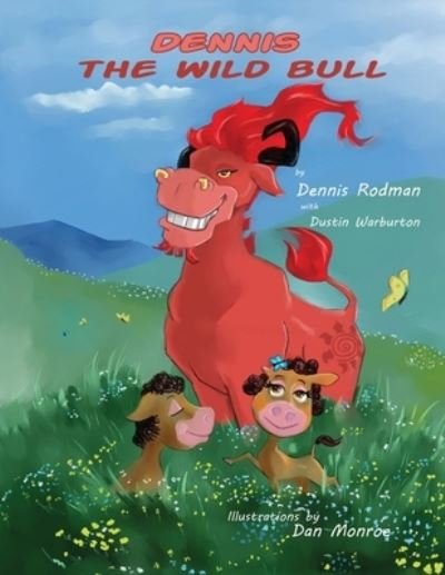 Cover for Dennis Rodman · Dennis the Wild Bull (Paperback Book) (2021)