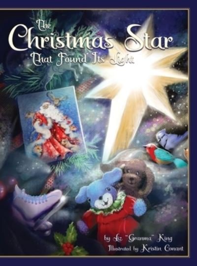 Cover for Liz &quot;Granma&quot; King · Christmas Star That Found Its Light (Bog) (2022)
