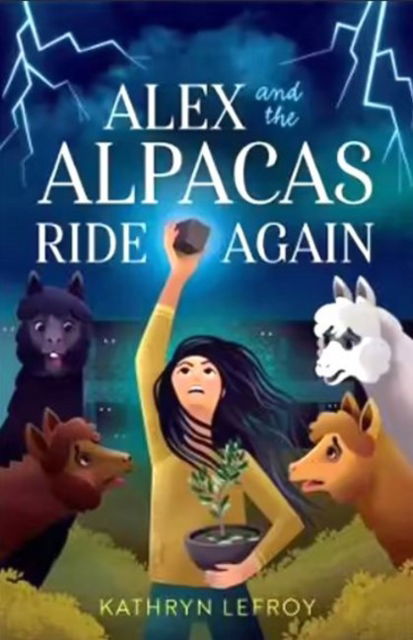 Cover for Kathryn Lefroy · Alex and the Alpacas Ride Again (Pocketbok) (2022)