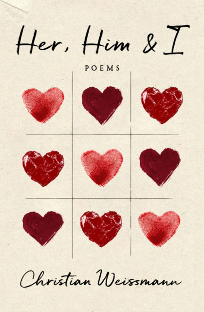 Christian Weissmann · Her, Him & I: Poems (Pocketbok) (2024)