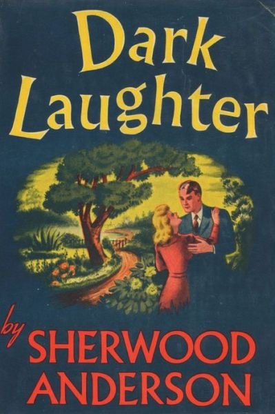 Cover for Sherwood Anderson · Dark Laughter (Paperback Bog) (2022)