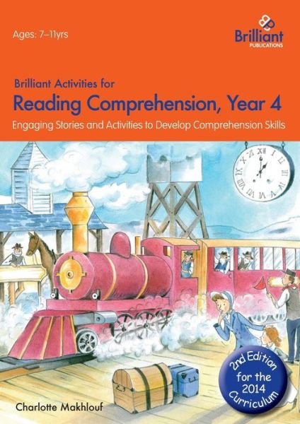 Cover for Charlotte Makhlouf · Brilliant Activities for Reading Comprehension, Year 4 (2nd Ed): Engaging Stories and Activities to Develop Comprehension Skills (Paperback Book) [2 Revised edition] (2014)