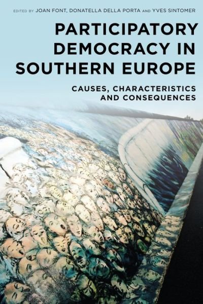 Cover for Joan Font · Participatory Democracy in Southern Europe: Causes, Characteristics and Consequences (Hardcover Book) (2014)