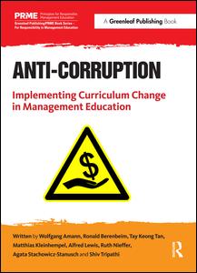 Cover for Wolfgang Amann · Anti-Corruption: Implementing Curriculum Change in Management Education - The Principles for Responsible Management Education Series (Hardcover Book) (2015)