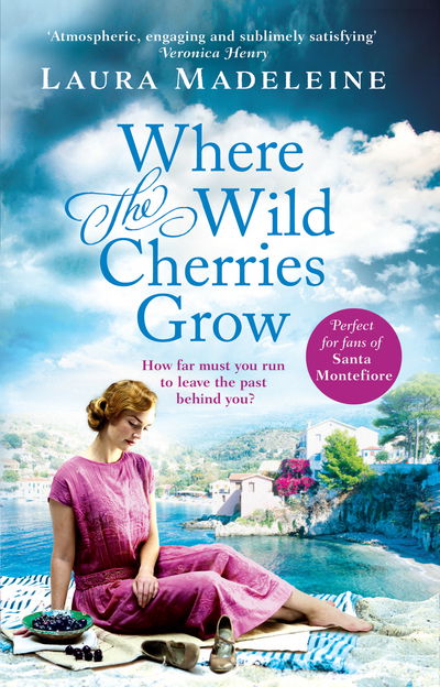 Cover for Laura Madeleine · Where The Wild Cherries Grow (Pocketbok) (2017)