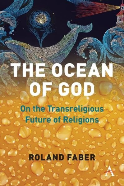 Cover for Roland Faber · The Ocean of God: On the Transreligious Future of Religions (Paperback Book) (2020)
