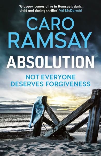 Absolution - Anderson and Costello thrillers - Caro Ramsay - Bøger - Canongate Books - 9781786898739 - 2. april 2020