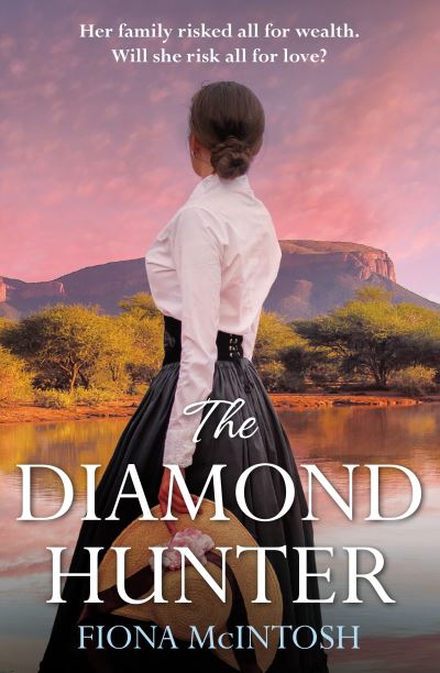 Cover for Fiona McIntosh · The Diamond Hunter (Taschenbuch) (2021)