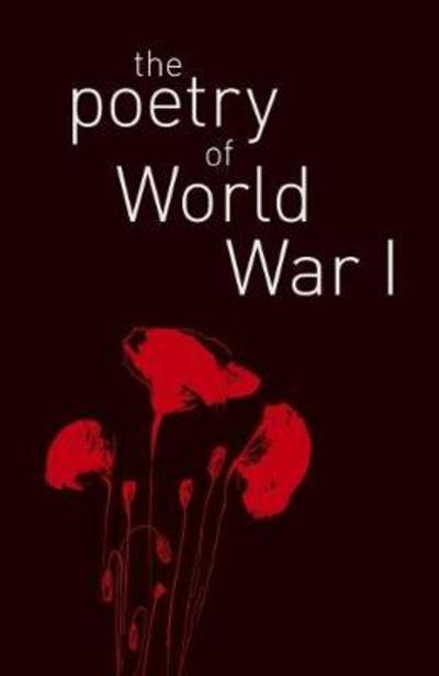 Cover for Shepherd, James, MRCPath, DSc · The Poetry of World War I (Paperback Book) (2018)