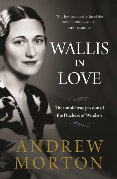 Cover for Andrew Morton · Wallis in Love: The untold true passion of the Duchess of Windsor (Pocketbok) (2021)