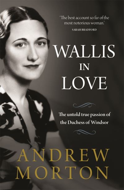 Cover for Andrew Morton · Wallis in Love: The untold true passion of the Duchess of Windsor (Paperback Book) (2021)