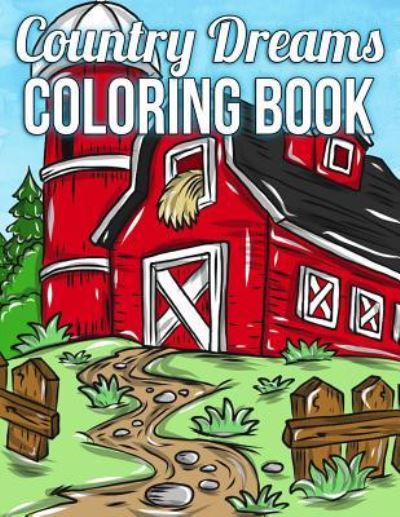 Cover for Ruby Winters · Country Dreams Coloring Book (Paperback Book) (2019)