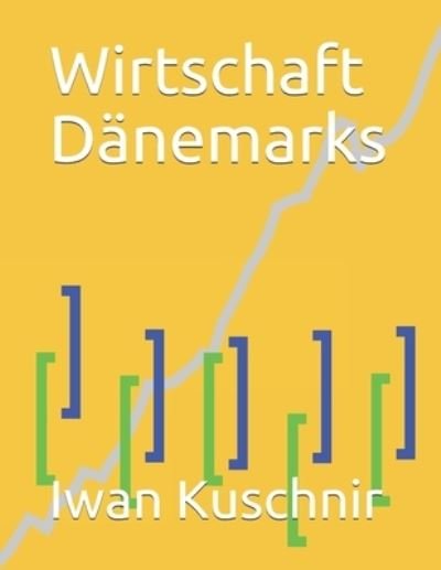 Cover for Iwan Kuschnir · Wirtschaft Danemarks (Paperback Book) (2019)