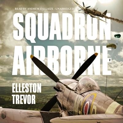 Cover for Elleston Trevor · Squadron Airborne (CD) (2021)