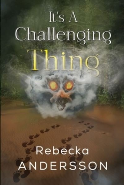 Rebecka Andersson · It's A Challenging Thing (Paperback Book) (2024)
