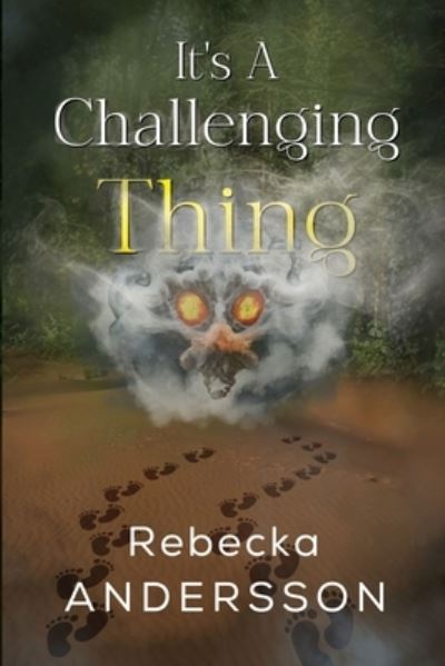 It's A Challenging Thing - Rebecka Andersson - Livros - Pegasus Elliot Mackenzie Publishers - 9781800169739 - 27 de junho de 2024