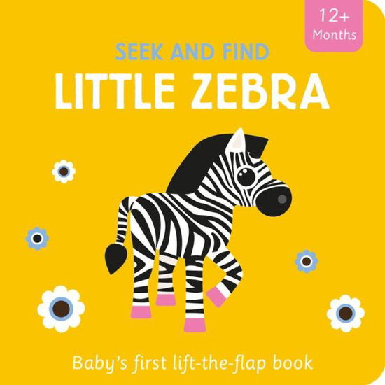 Cover for Amber Lily · Little Zebra - Seek and Find Lift-the-flap (Board book) (2022)