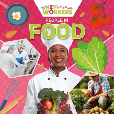 People in Food - Meet The Key Workers - Shalini Vallepur - Böcker - BookLife Publishing - 9781801555739 - 1 augusti 2023