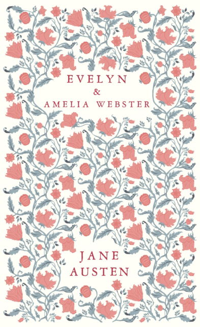 Evelyn and Amelia Webster - Jane Austen - Books - Renard Press Ltd - 9781804471739 - November 15, 2025