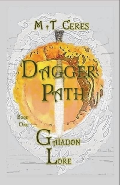 Cover for Mt Ceres · Dagger Path: Dagger Path Book One Gaiadon Lore 1 (Paperback Book) (2020)
