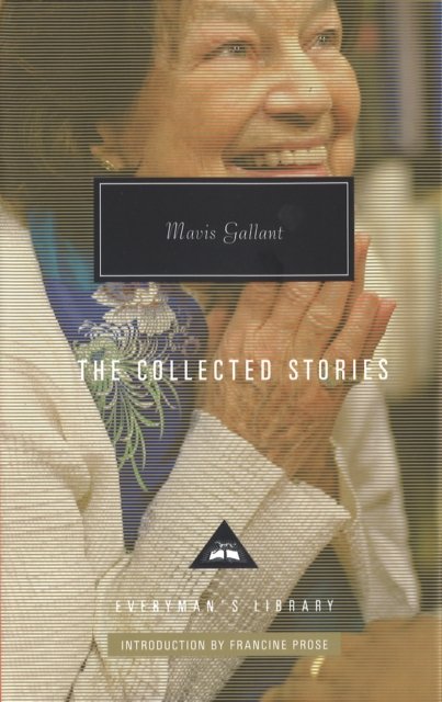 Cover for Mavis Gallant · Mavis Gallant Collected Stories - Everyman's Library CLASSICS (Gebundenes Buch) (2016)