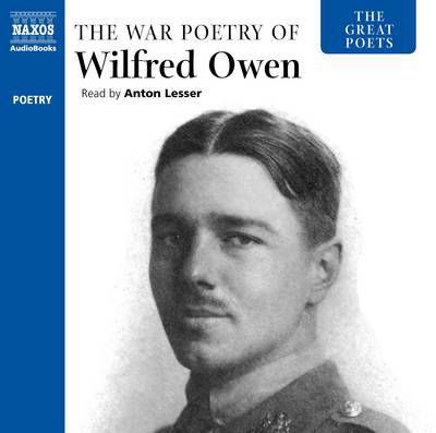 Great Poets: the War Poetry of - Wilfred Owen - Música - NA - 9781843797739 - 5 de novembro de 2013