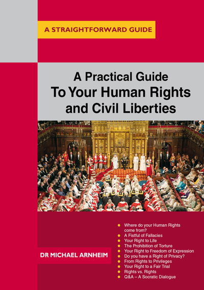 Cover for Michael Arnheim · A Practical Guide to Your Human Rights and Civil Liberties: A Straightforward Guide (Paperback Book) [UK edition] (2017)