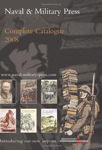 Cover for Gary Buckland · Naval and Military Press Complete Catalogue 2008 (Paperback Book) (2009)