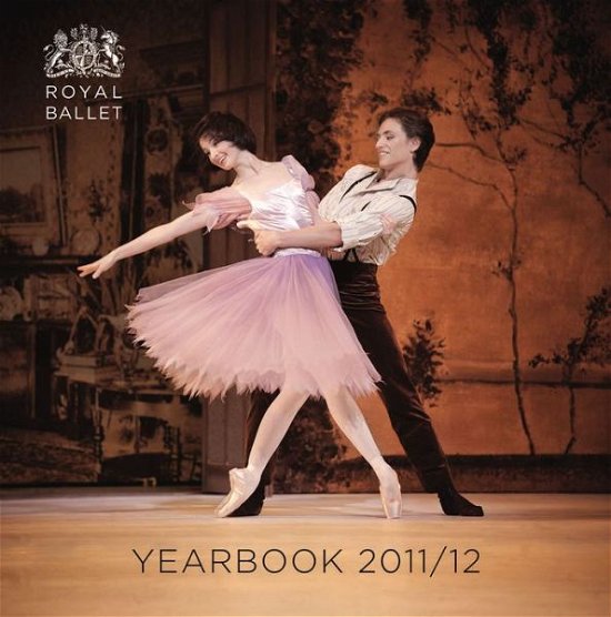 Cover for The Royal Ballet · Royal Ballet Yearbook 2011/12 (Paperback Book) [Illustrated edition] (2011)
