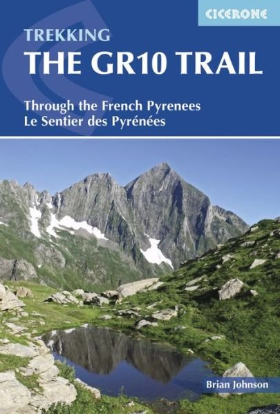 Cover for Brian Johnson · The GR10 Trail: Through the French Pyrenees: The Sentier Des Pyrenees (Hæftet bog) (2016)