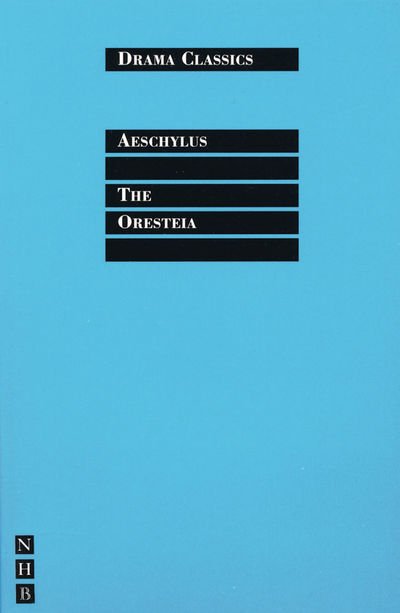 Cover for Aeschylus · The Oresteia - Drama Classics (Paperback Bog) [New edition] (2007)