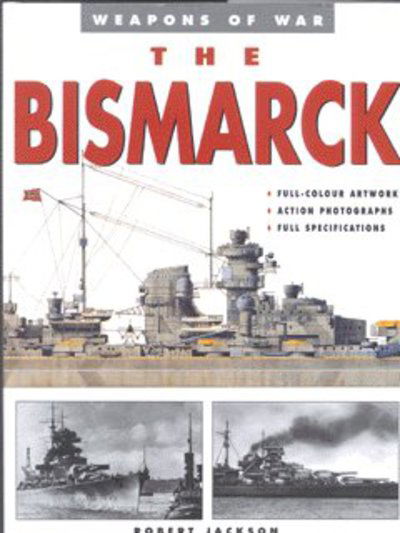 Cover for Robert Jackson · &quot;Bismarck&quot; (Hardcover Book) (2002)