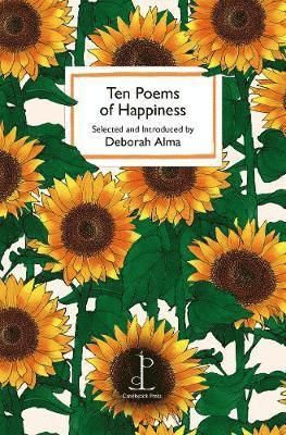 Ten Poems of Happiness -  - Books - Candlestick Press - 9781907598739 - July 8, 2019