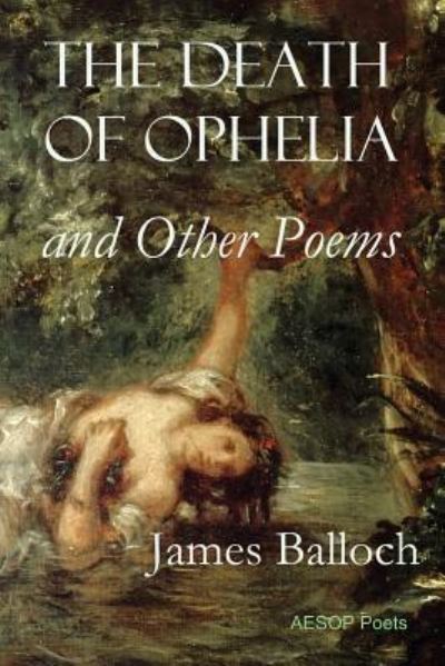 Cover for James Balloch · The Death of Ophelia (Pocketbok) (2019)