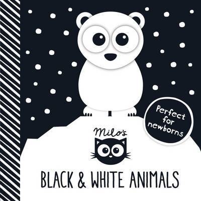 Cover for Rowena Blyth · Milo: Black and White Animals (Hardcover Book) (2017)