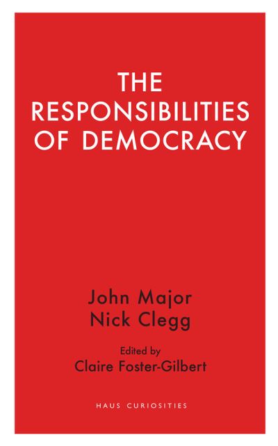 Cover for Nick Clegg · The Responsibilities  of Democracy (Paperback Book) (2019)