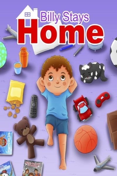 Billy Stays Home - Pamela Malcolm - Książki - Aryla Publishing - 9781912675739 - 18 września 2020