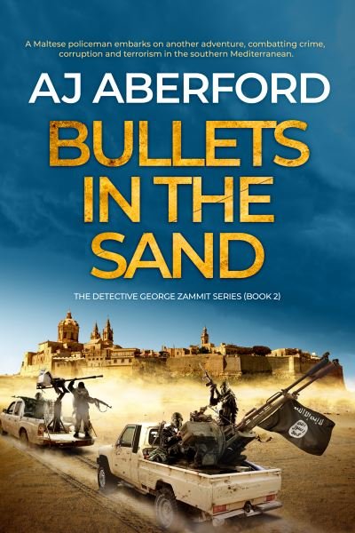 Cover for Aj Aberford · Bullets in the Sand (Book) (2022)