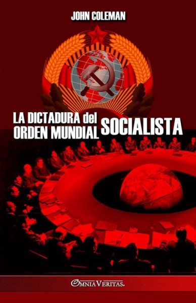 Cover for John Coleman · La dictadura del orden mundial socialista (Taschenbuch) (2022)