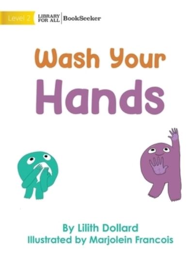 Cover for Lilith Dollard · Wash Your Hands (Bok) (2022)