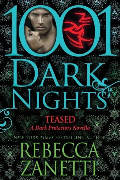 Cover for Rebecca Zanetti · Teased (Paperback Book) (2015)