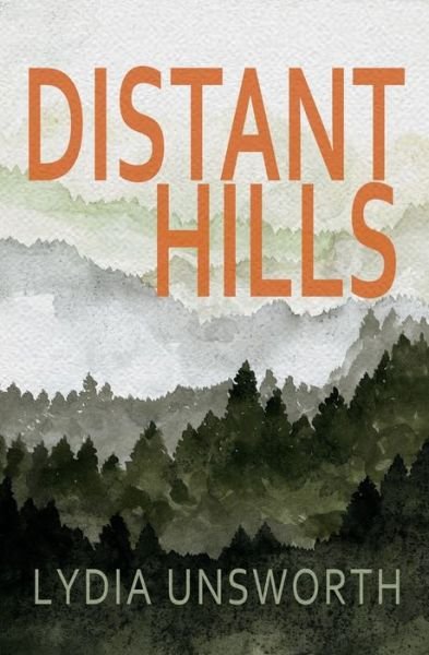 Cover for Lydia Unsworth · Distant Hills (Book) (2020)