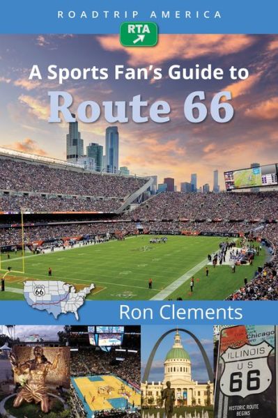 Cover for Ron Clements · RoadTrip America A Sports Fan's Guide to Route 66 - Scenic Side Trips (Paperback Book) (2021)