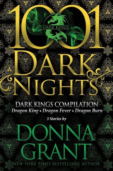 Dark Kings Compilation : 3 Stories by Donna Grant - Donna Grant - Books - Evil Eye Concepts, Incorporated - 9781948050739 - July 23, 2018